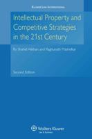 Intellectual Property & Competitive Strategies in 21st Century 2e 9041126449 Book Cover