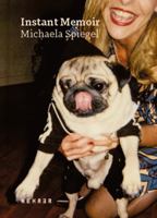 Instant Memoir: 1994-2017 3969001161 Book Cover