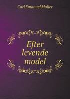 Efter Levende Model 5518943016 Book Cover