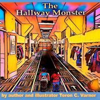 The Hallway Monster 1542478073 Book Cover