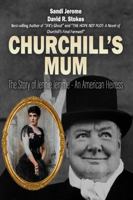 Churchill's Mum: The Story of Jennie Jerome, an American Heiress 1969767065 Book Cover