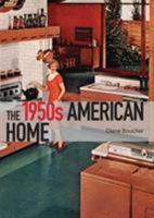 The 1950s American Home 0747812381 Book Cover