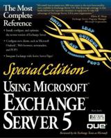 Using Microsoft Exchange Server 5 (Special Edition Using) 0789711168 Book Cover