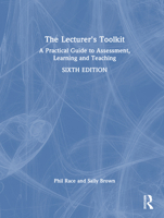 The Lecturer's Toolkit: A Practical Guide to Assessment, Learning and Teaching 1032744839 Book Cover