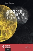 L'ontologie de la théorie des ensembles (Ouverture Philosophique) (French Edition) 2336458594 Book Cover