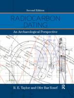 Radiocarbon Dating: An Archaeological Perspective 0367605384 Book Cover