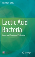 Lactic Acid Bacteria: Omics and Functional Evaluation 9811378347 Book Cover