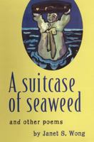 A Suitcase of Seaweed and Other Poems 0689807880 Book Cover