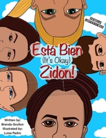 Está Bien (It's Okay) Zidon! B0DQD1M81H Book Cover