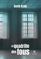 Le quadrille des fous B0BKPLV6T7 Book Cover