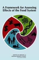A Framework for Assessing Effects of the Food System 0309307805 Book Cover