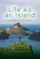 Life As An Island: My Search for Connection B0DZ77NNC3 Book Cover