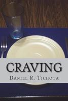 Craving: Having a Godly Hunger and Thirst 1719397465 Book Cover