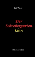 Der Schrebergarten Clan: hochfunktionaler Autismus, Permakultur, Ausgrenzung, Hybriden, Wildblumenwiese, Bienen, Hummel, Diversität, Grüne Lunge, ... Bildungsnotstand, (German Edition) 3384348095 Book Cover