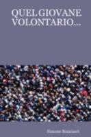 Quel Giovane Volontario... B002ACPZEW Book Cover