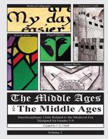 The Middle Ages for the Middle Ages: Volume 2: Interdisciplinary Units Related to the Medieval Era Designed for Grades 5-9 1490901183 Book Cover