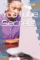 YouTube Secrets: The Ultimate Guide to Growing Your Following and Making Money as a Video Influencer B0BLFQC8MP Book Cover