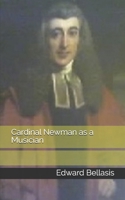 Cardinal Newman as a Musician 9364735935 Book Cover