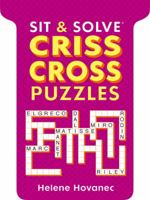 Sit & Solve Crisscross Puzzles (Sit & Solve Series) 1402703813 Book Cover