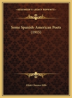 Some Spanish-American Poets 135930262X Book Cover