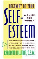 Recovery Of Your Self-Esteem: A Guide For Women 0671738135 Book Cover