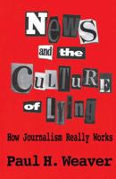 News and Culture of Lying 0029340217 Book Cover