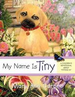 My Name Is Tiny: A Children's Devotional about Fitting in 1449709311 Book Cover