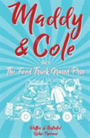 Maddy and Cole Vol. 1: The Food Truck Grand Prix 0998681156 Book Cover
