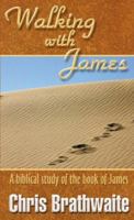 Walking With James 0977677796 Book Cover