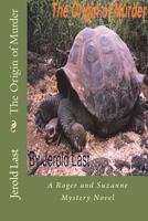 The Origin of Murder: A Roger and Suzanne Mystery Novel (Roger and Suzanne Mystery Series) (Volume 8) 1723016500 Book Cover