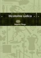 Dicotomia L�dica 1291565604 Book Cover