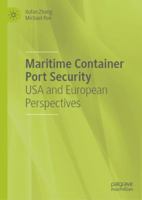 Maritime Container Port Security: USA and European Perspectives 3030038246 Book Cover