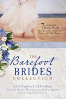 The Barefoot Brides Collection: 7 Eccentric Women Would Sacrifice All - Even Their Shoes - for for Their Dreams 1683226828 Book Cover