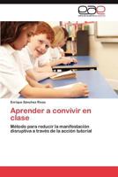 Aprender a convivir en clase 3659039667 Book Cover