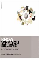 Know Why You Believe 0310525977 Book Cover