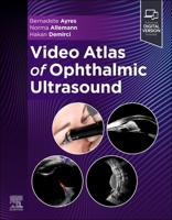 Video Atlas of Ophthalmic Ultrasound 0443107122 Book Cover