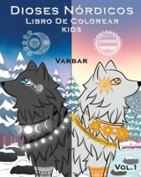 Dioses Nórdicos libro de colorear KIDS: Versión Español/Inglés, 8 X 10, para edades de 4 - 11 años, vol.1, Varbar (Dioses vikingos) (Spanish Edition) B08HTF1MC6 Book Cover