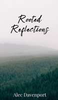 Rooted Reflections 1805672444 Book Cover