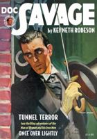 Doc Savage Double Novel #81: Tunnel Terror & Once Over Lightly 1608771717 Book Cover