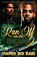 Ran Off On Da Plug 2 1965448577 Book Cover
