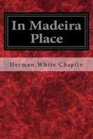 In Madeira Place 1548759341 Book Cover