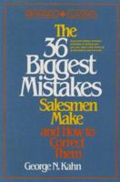 The 36 Biggest Mistakes Salesmen Make and How to Correct Them 0139189394 Book Cover