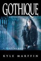 Gothique: A Vampire Novel 1480087629 Book Cover