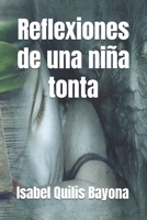 Reflexiones de una ni�a tonta 107052588X Book Cover