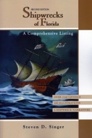 Shipwrecks of Florida: A Comprehensive Listing 1561641634 Book Cover