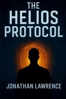 The Helios Protocol 9354690270 Book Cover