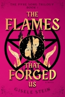 The Flames That Forged Us 1763558142 Book Cover