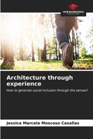 Architecture through experience 6206680959 Book Cover