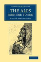 The Alps from End to End 151769972X Book Cover