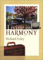 Living in Harmony: Moving to a Better Place in Your Life 0892215526 Book Cover